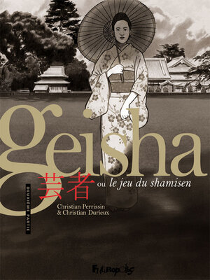 cover image of Geisha ou Le jeu du shamisen (Partie 2)